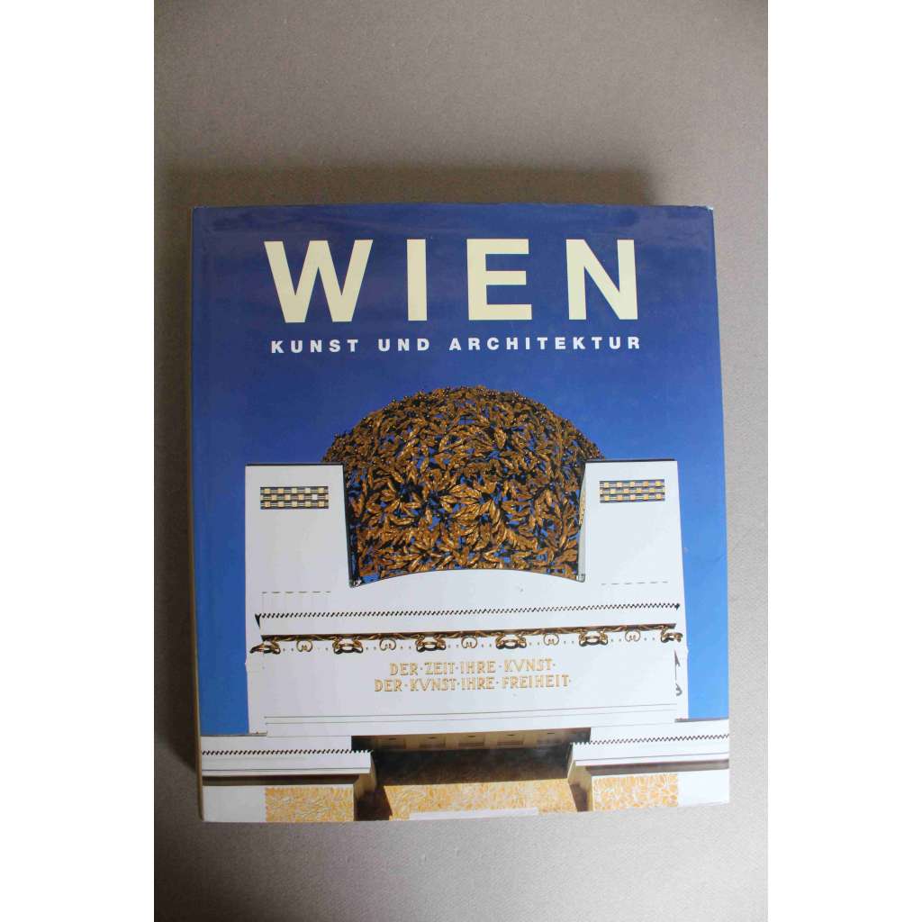 Wien. Kunst und Architektur (Vídeň. Umění a architektura; historie, mj. Dóm sv. Štěpána, Hofburg, Lichtensteinský palác, Belvedér, Schönbrunn, Adolf Loos, Hundertwasser, Klimt, Schiele) Wien. Kunst und Architektur (Vídeň. Umění a architektura; historie, mj. Dóm sv. Štěpána, Hofburg, Lichtensteinský palác, Belvedér, Schönbrunn, Adolf Loos, Hundertwasser, Klimt, Schiele)