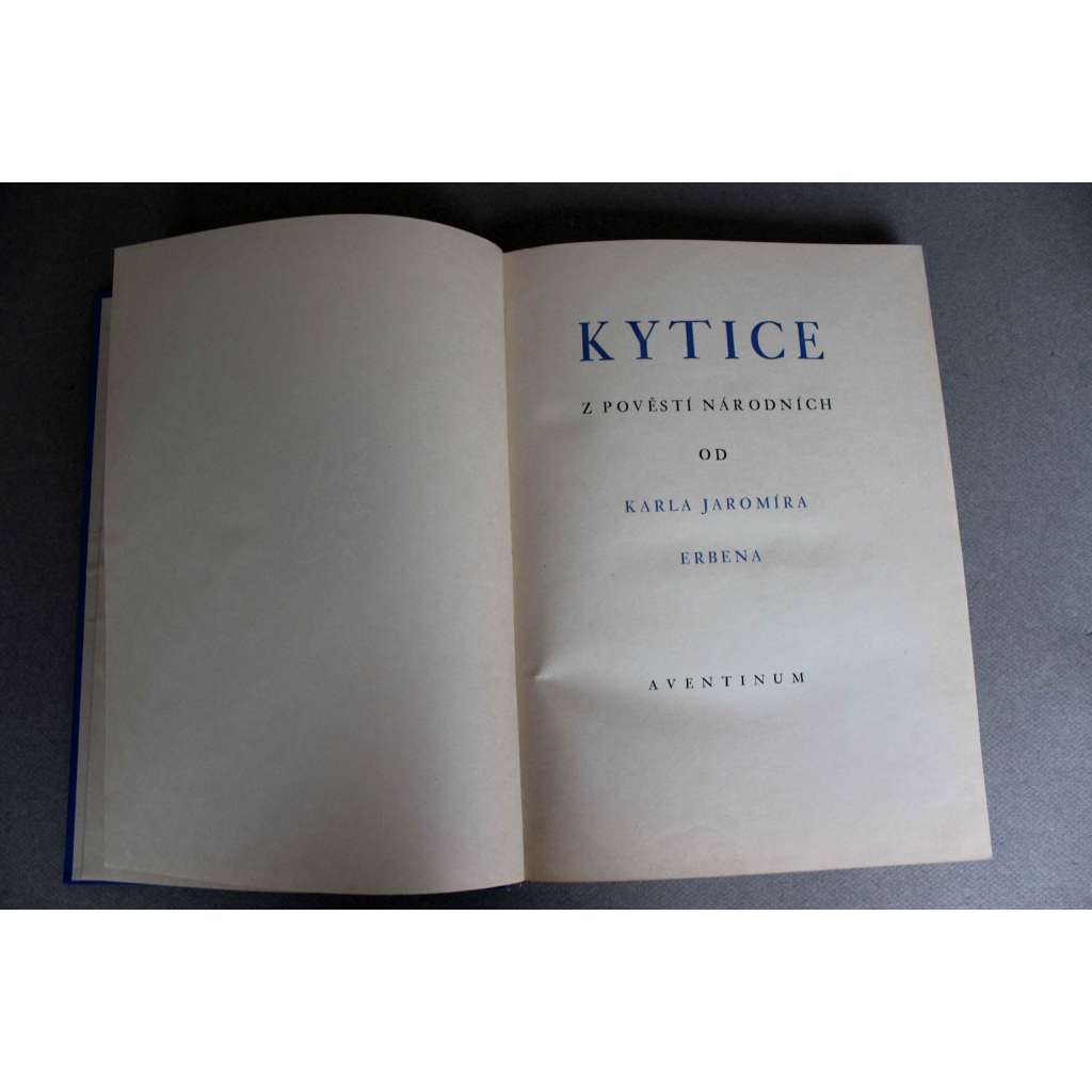 Kytice (edice: Aventinum, sv. 166) (poezie, balada, bibliofilie, mj. Poklad, Svatební košile, Zlatý kolovrat, Záhořovo lože, Vodník; ilustrace Jan Zrzavý; číslovaný výtisk) Kytice (edice: Aventinum, sv. 166) (poezie, balada, bibliofilie, mj. Poklad, Svatební košile, Zlatý kolovrat, Záhořovo lože, Vodník; ilustrace Jan Zrzavý; číslovaný výtisk)
