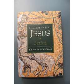 The Essential Jesus (Neodmyslitelný Ježíš, Ježíš Kristus, křesťanství)