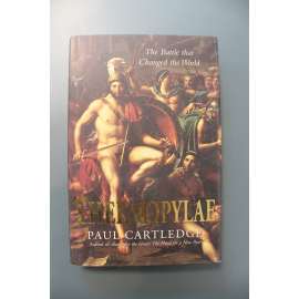 Thermopylae. The Battle that Changed the World (Thermopyly. Bitva, která změnila svět; Bitva u Thermopyl, řecko-perské války, starověk) Thermopylae. The Battle that Changed the World (Thermopyly. Bitva, která změnila svět; Bitva u Thermopyl, řecko-perské války, starověk)