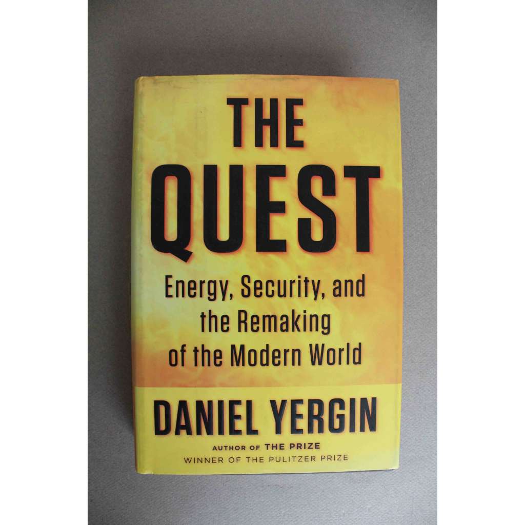 The Quest. Energy, Security, and the Remaking of the Modern World (Hledání. Energie, bezpečnost a přetváření moderního světa; energetika, ekonomie, politika, mj. Reagan, Írán, Irák, Obama, Rusko)