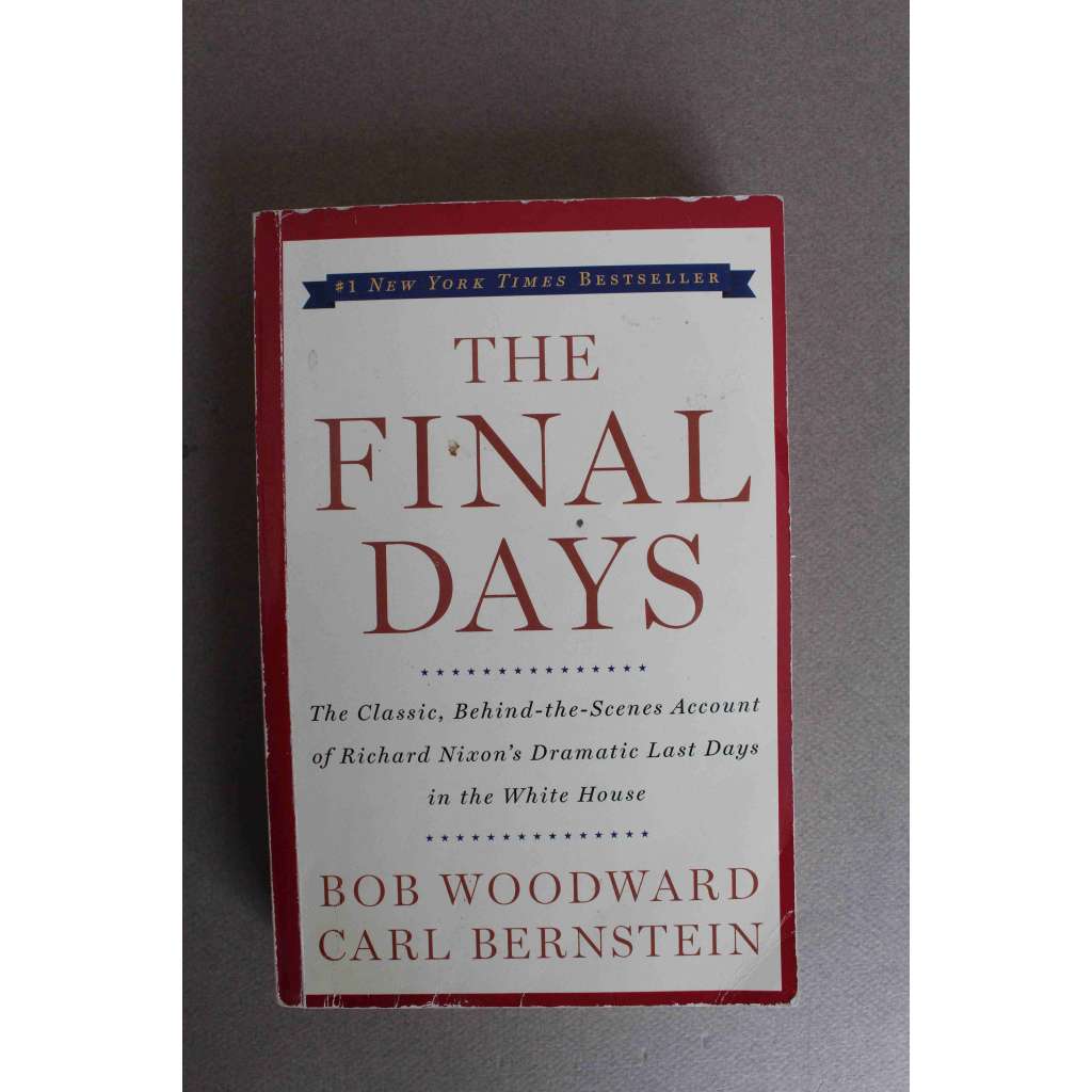 The Final Days (Poslední dny, Richard Nixon politika a prezident USA, aféra Watergate, mj. H. Kissinger)