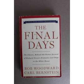 The Final Days (Poslední dny, Richard Nixon politika a prezident USA, aféra Watergate, mj. H. Kissinger)