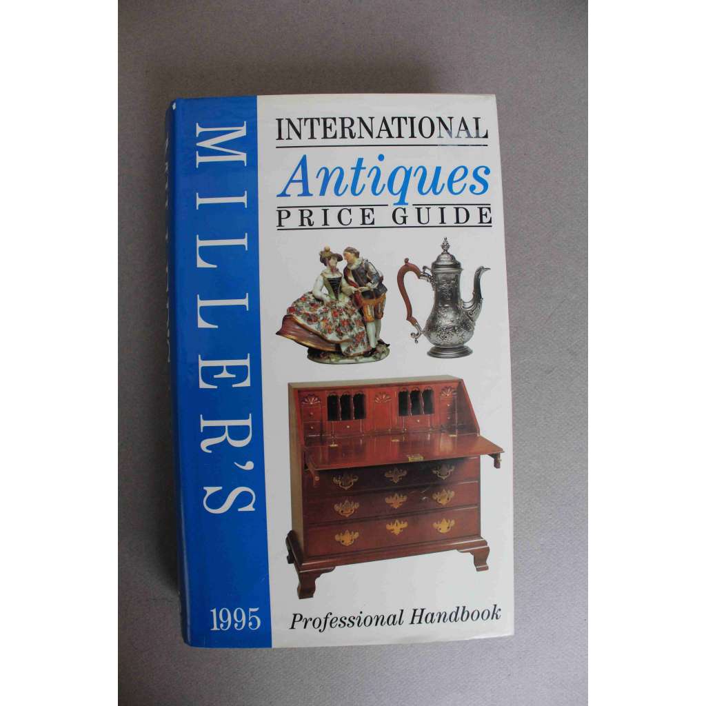International Antiques Price Guide, 1995 ((Mezinárodní cenový průvodce starožitností, starožitnosti, nábytek, porcelán, sklo, stříbro, orient, hodiny, keramika, oděv, hračky, mj. Wedgwood, Japonská keramika, Art Deco, Slonovina)