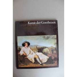 Kunst der Goethezeit (Welt der Kunst) (Umění Goethovy éry, J. W. von Goethe, malířství, sochařství, mj. F. A. Maulbertsch, F. X. Messerschmidt, D. Chodowiecki, Anton Mengs, C. D. Friedrich, P. O. Runge)