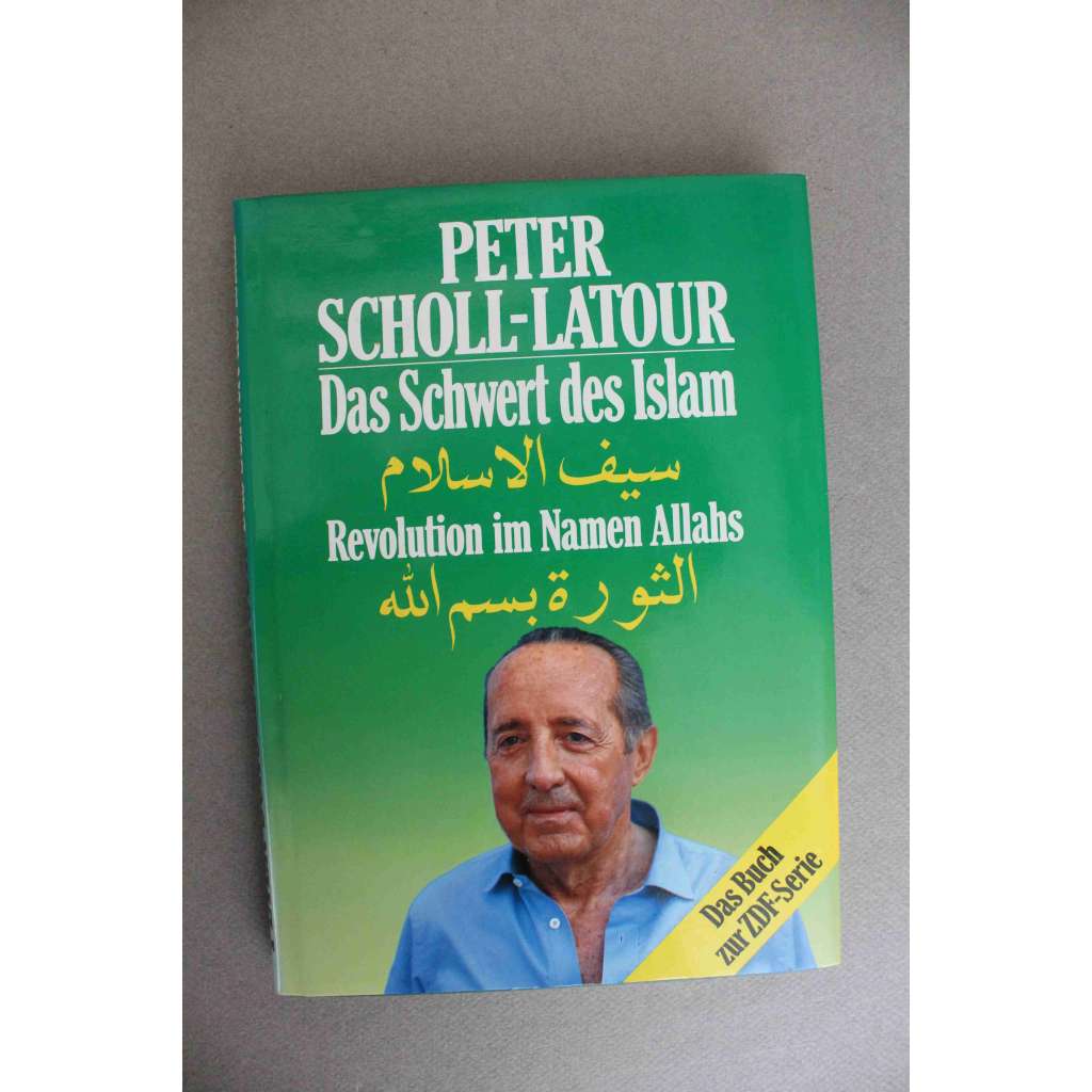 Das Schwert des Islam. Revolution im Namen Allahs (Meč islámu. Revoluce ve jménu Alláha, náboženství, politika, mj. G. Bush, M. Gorbačov, S. Husajn, R. Pahlaví)