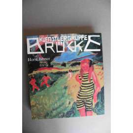 Künstlergruppe Brücke (Umělecká skupina Die Brücke, malířství, expresionismus, mj. Fritz Bleyl, Erich Heckel, Ernst Ludwig Kirchner, Karl Schmidt-Rottluff, Emil Nolde, Max Pechstein, Otto Mueller)
