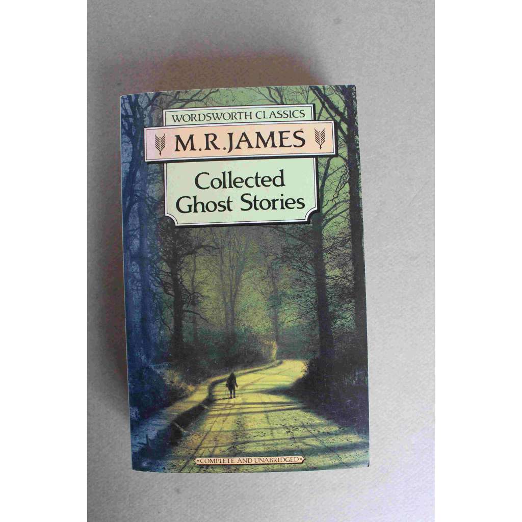 Collected Ghost Stories (Wordsworth Classics) (Strašidelné povídky)