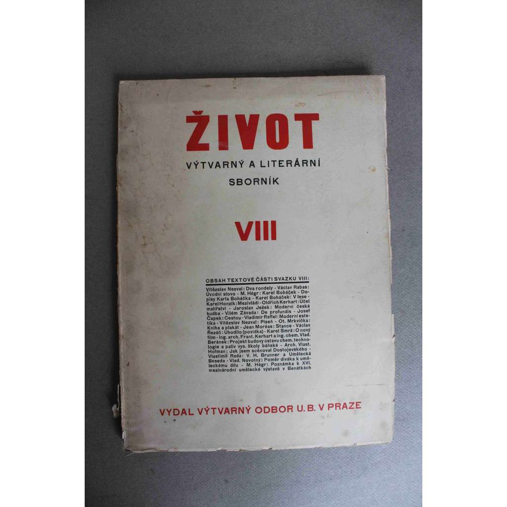 Život. Výtvarný a literární sborník 1928-9, sv. 8 (literatura, malířství, hudba, mj. V. Nezval - Dva rondely; O. Kerhart - Účel malířství; J. Ježek - Moderní česká hudba; J. Čapek - Cestou; V. Hofman; O nový film) Život. Výtvarný a literární sborník 1928-9, sv. 8 (literatura, malířství, hudba, mj. V. Nezval - Dva rondely; O. Kerhart - Účel malířství; J. Ježek - Moderní česká hudba; J. Čapek - Cestou; V. Hofman; O nový film)