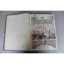 Světozor 1879, roč. XIII (časopis, beletrie, poezie, umění, mj. A. Heyduk - Šumavská pohádka; J. Neruda - Podzim; J. Arbes - Moderní upíři; Prokop Chocholoušek; S. Kapper; Starý židovský hřbitov v Praze, Jaroměř; ilustrace  Liebscher, Chalupa)