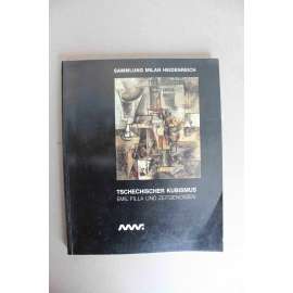 Tschechischer Kubismus. Emil Filla und Zeitgenossen (Český kubismus, výstavní katalog, malířství, sochařství, mj. Josef Čapek, B. Feuerstein, O. GUtfreund, B. Kubišta, F. Muzika, A. Procházka, K. Teige, J. Zrzavý)