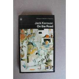 On the Road (Penguin Modern Classics) (Na cestě, román; Beat generation, beatníci)