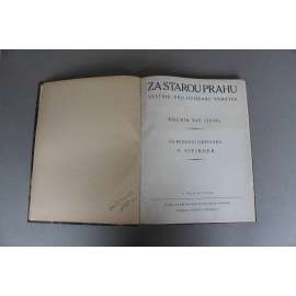 Za starou Prahu 1930-36 (Klub za starou Prahu, Praha, architektura, památková péče, mj. Troja, Kostel a klášter P. M. Sněžné, Varujeme před stavbou státní galerie na Kampě, Petřínská komunikace, Jelení příkop) Za starou Prahu 1930-36 (Klub za starou Prahu, Praha, architektura, památková péče, mj. Troja, Kostel a klášter P. M. Sněžné, Varujeme před stavbou státní galerie na Kampě, Petřínská komunikace, Jelení příkop)
