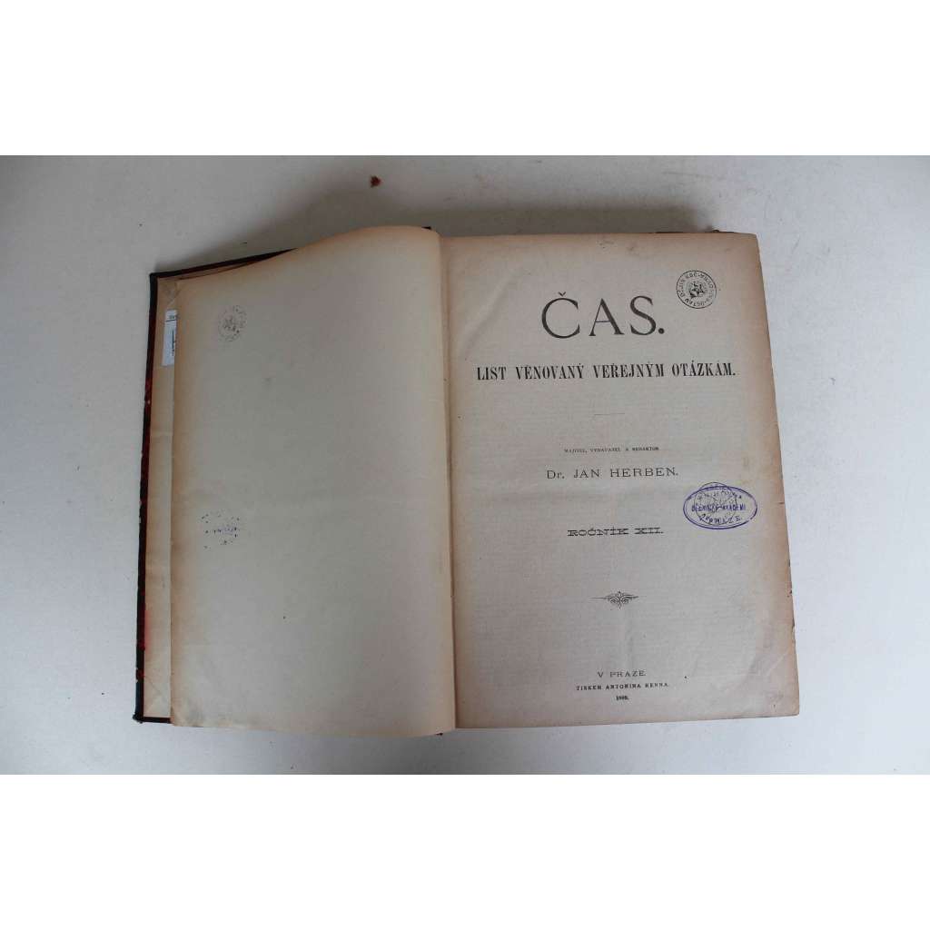 Čas. List věnovaný veřejným otázkám 1898, ročník XII (noviny, deník realistů - Herben, Masaryk, Cyril Dušek ad., mj. Císařovna rakouská zavražděna [Alžběta, Sisi] František Palacký, Husův odkaz, J. Vrchlický - Bar Kochba, Mácha - Básně)
