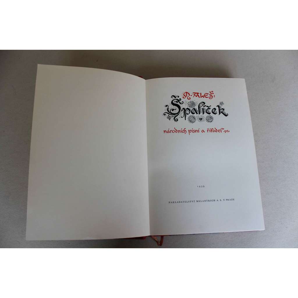 Špalíček národních písní a říkadel (české lidové písně, folklor, básně, říkadla, kresby; polokožená vazba - vazba kůže; knihvazač Jiří Faltus; graf. úprava František Muzika)