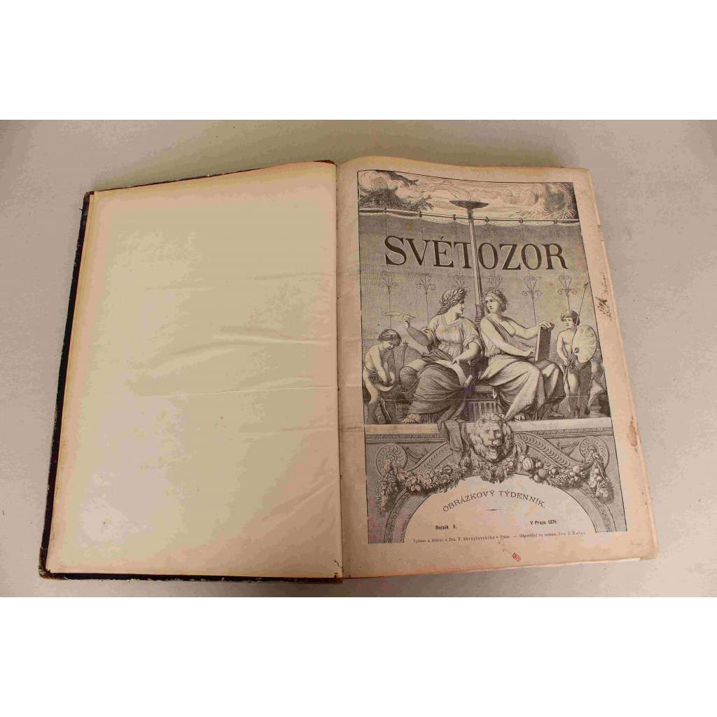 Světozor 1876, roč. X. (časopis, týdeník, beletrie, poezie, umění, mj. J. Vrchlický - Duch samoty, A. JIrásek - Felice Tankredo, Dějiny českého sklářství, Vlašská kaple v Kutné Hoře, Blansko, Výlet do Anglie, ilustrace Mukařovský, Chalupa)