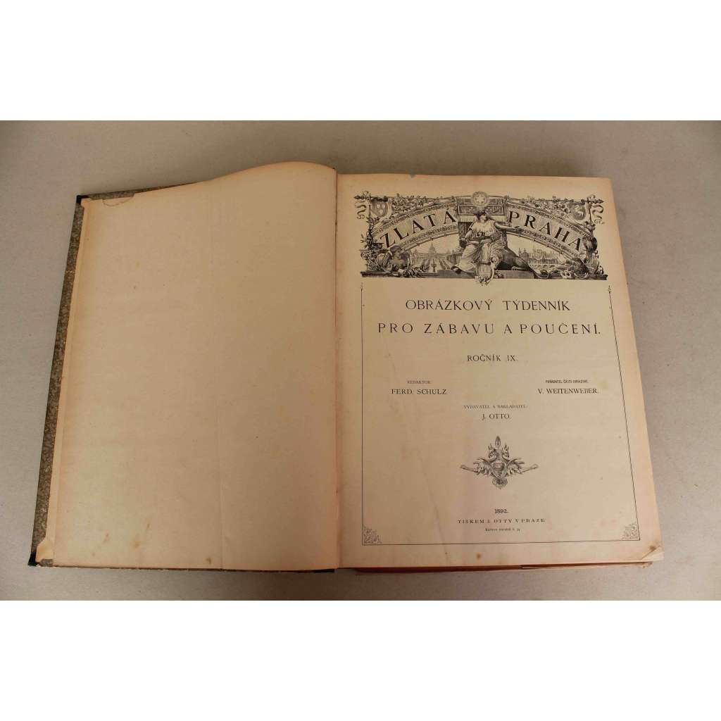 Zlatá Praha 1892, roč. IX (časopis, kultura, poezie, beletrie, hudba, mj. J. Vrchlický - Pierina Ricci, Žena v umění a v politice; H. Taine - O Paříži a Pařížanech; Manželství v Číně; Henrik Ibsen ; ilustrace Jansa, Chittusi, Oliva)