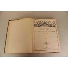 Zlatá Praha 1890, roč. VII. (časopis, týdeník, beletrie, umění, poezie, mj. J. Vrchlický - Labutí pohádka, Božská komedie; A. Jirásek - Gardista; Chrám sv. Barbory v Kutné Hoře; Č. Zíbrt - Z dějin obyčejů lidových)