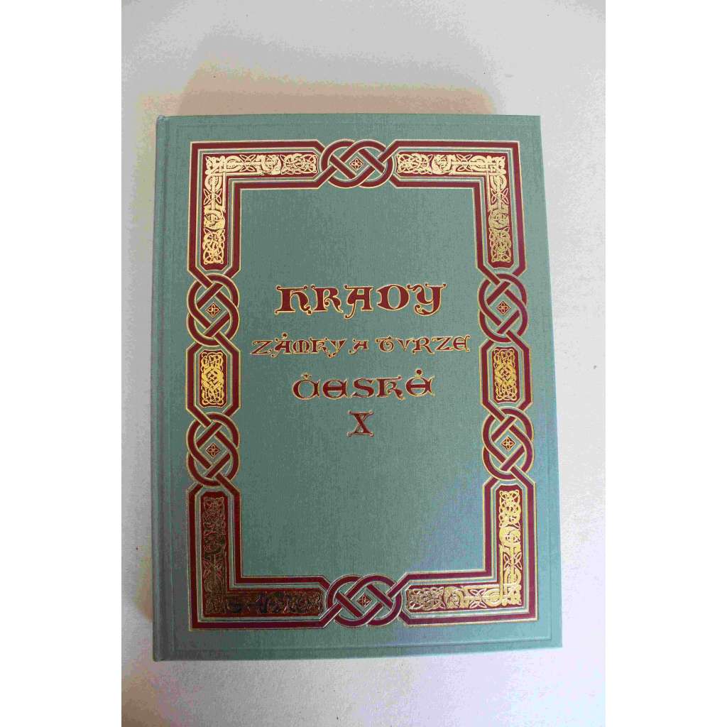 Hrady, zámky a tvrze Království českého - díl X. - Boleslavsko (Mladá Boleslav, hrad Kost, Hrubá Skála, Bezděz, Trosky, Houska, Český Dub, Zákupy, Navarov, Ralsko)