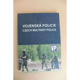 Vojenská policie. Czech military police (Armáda, Česko, fotografie, mj. NATO, Velitelství - Praha, Olomouc, Tábor, Sportovní hry a soutěže)