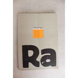 Skupina Ra (výstavní katalog, malířství, surrealismus, mj. Josef Istler, M. Koreček, L. Kundera, B. Lacina, V. Reichmann, V. Tikal, V. Zykmund) Skupina Ra (výstavní katalog, malířství, surrealismus, mj. Josef Istler, M. Koreček, L. Kundera, B. Lacina, V. Reichmann, V. Tikal, V. Zykmund)
