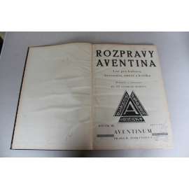 Rozpravy Aventina. Měsíční list pro kulturu, umění, kritiku a zvláště literaturu 1927-28, roč. III. (časopis, V. Nezval - Štyrský, Toyen; J. Seifert - Praha; Hry Čapků v Londýně; V. Vančura; Malíř R. Kremlička; Devětsil; K. Teige - J. Šíma) Rozpravy Aventina. Měsíční list pro kulturu, umění, kritiku a zvláště literaturu 1927-28, roč. III. (časopis, V. Nezval - Štyrský, Toyen; J. Seifert - Praha; Hry Čapků v Londýně; V. Vančura; Malíř R. Kremlička; Devětsil; K. Teige - J. Šíma)