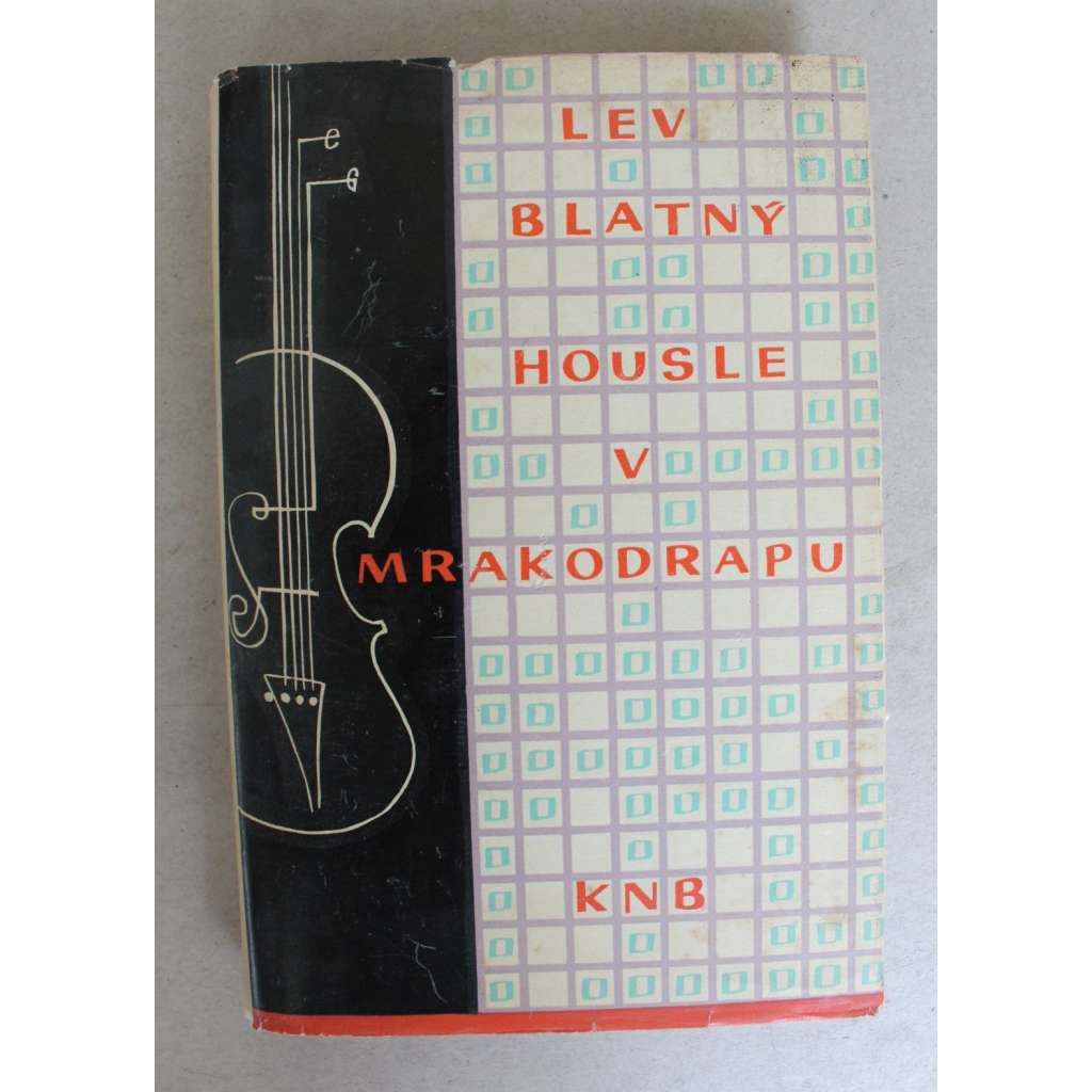 Housle v mrakodrapu (Lev Blatný) Housle v mrakodrapu (Lev Blatný)