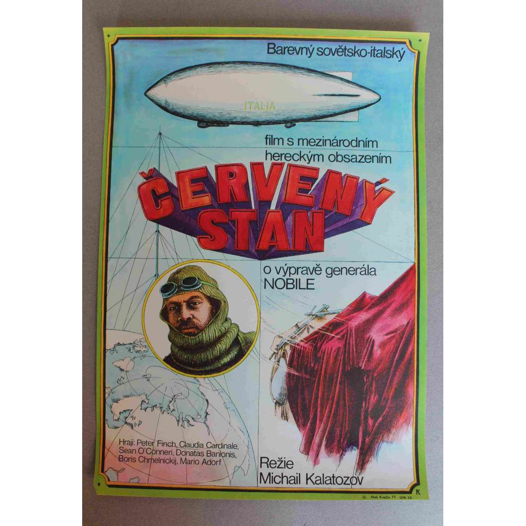 Červený stan (filmový plakát, výprava generála Nobile; režie Michail Kalatozov, hrají Sean Connery, Claudia Cardinale, Hardy Krüger, Peter Finch) Červený stan (filmový plakát, výprava generála Nobile; režie Michail Kalatozov, hrají Sean Connery, Claudia Cardinale, Hardy Krüger, Peter Finch)