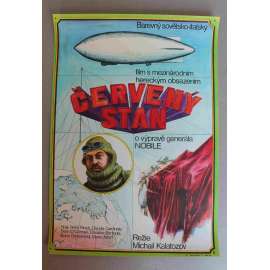 Červený stan (filmový plakát, výprava generála Nobile; režie Michail Kalatozov, hrají Sean Connery, Claudia Cardinale, Hardy Krüger, Peter Finch) Červený stan (filmový plakát, výprava generála Nobile; režie Michail Kalatozov, hrají Sean Connery, Claudia Cardinale, Hardy Krüger, Peter Finch)