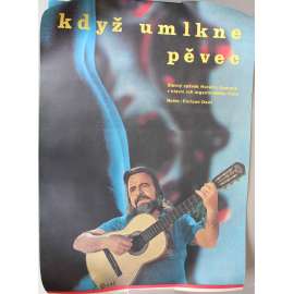 Když umlkne pěvec 1973 (filmový plakát, muzikál, režie Enrique Dawi, hrají Olga Zubarry, Ovidio Fuentes, Fernando Iglesias 'Tacholas', Héctor Tealdi) Když umlkne pěvec 1973 (filmový plakát, muzikál, režie Enrique Dawi, hrají Olga Zubarry, Ovidio Fuentes, Fernando Iglesias 'Tacholas', Héctor Tealdi)