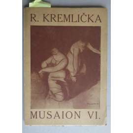 Musaion – Rudolf Kremlička, svazek VI.