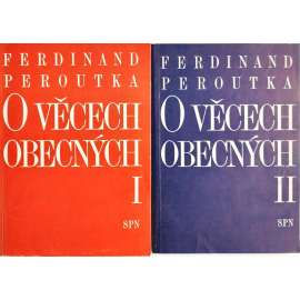 O věcech obecných 1+2 (2 svazky) [Ferdinand Peroutka - výbor z politické publicistiky]