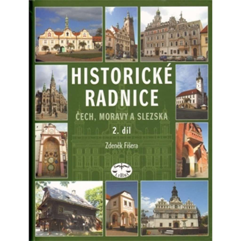 Historické radnice Čech, Moravy a Slezska, 2. díl