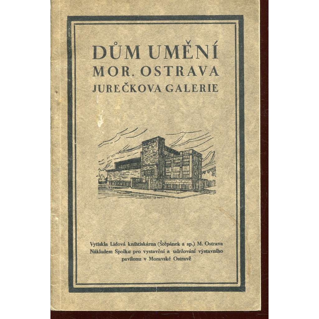 Dům umění Mor. Ostrava - Jurečkova galerie