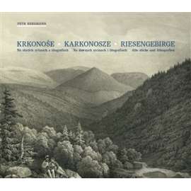 Krkonoše na starých rytinách a litografiích - Karkonosze - Riesengebirge