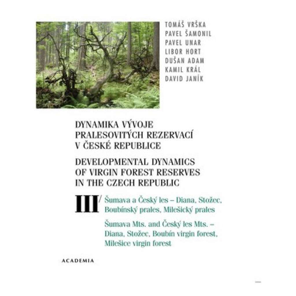 Dynamika vývoje pralesovitých rezervací v České republice III. - Přirozené lesy Šumavy a Českého lesa
