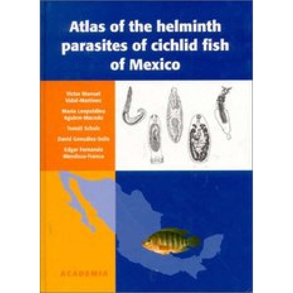 Atlas of the helminth parasites of cichlid fish of Mexico