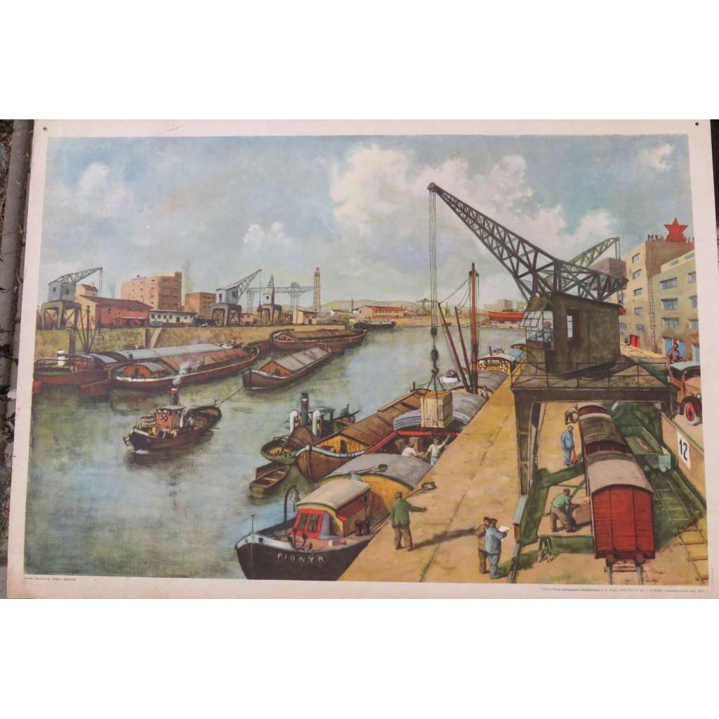 Práce v přístavišti - školní plakát - výukový obraz (snad Praha Karlín ? přístav, lodě, průmysl, doprava)