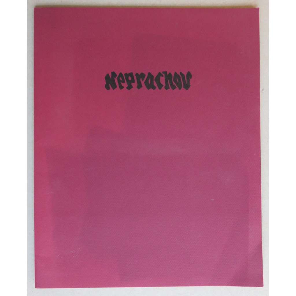 Neprachov (Josef Váchal - cyklus 10 barevných dřevorytů a linorytů) - novotisk 1995