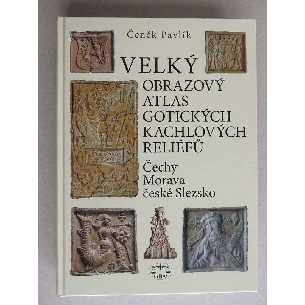 Velký obrazový atlas gotických kachlových reliéfů [kachle ,středověk ,středověké kamnářství ]