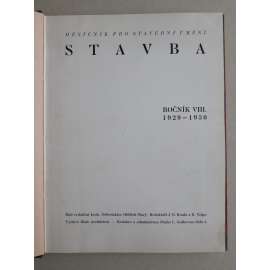 Stavba, měsíčník pro stavební umění, ročník VIII., 1929-1930 (časopis - moderní architektura)