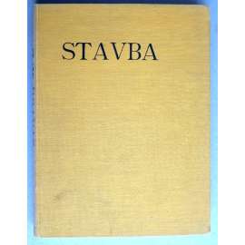 Stavba, měsíčník pro stavební umění, ročník VI., 1927-1928 (časopis - moderní architektura)