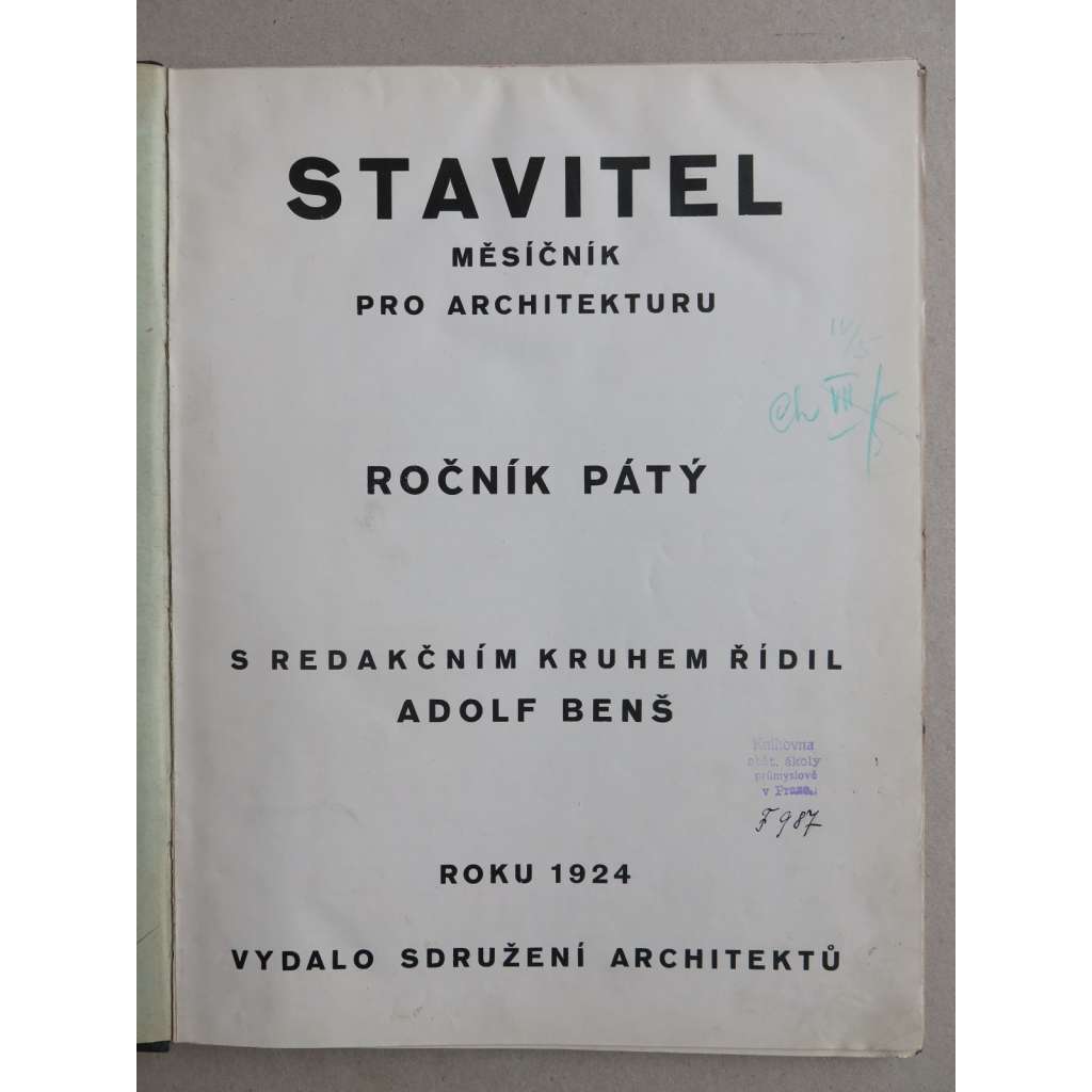 Stavitel, měsíčník pro architekturu, ročník V., 1924 POŠKOZ. (časopis, moderní architektura) -