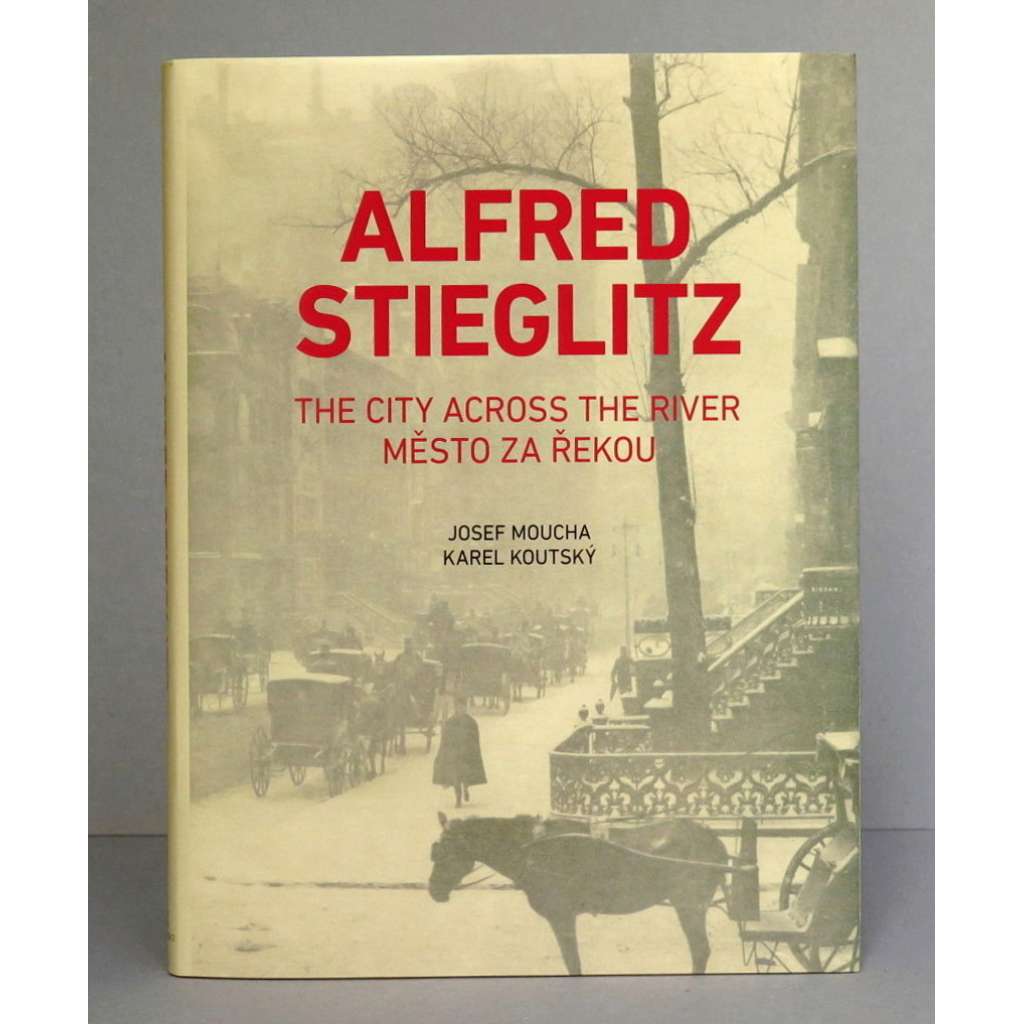 Alfréd Stieglitz - Město za řekou - Limitovaná edice.