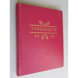 Typografia (+PŘÍLOHY). Ročník XLIII. (43.) - 1936. Odborný list československých knihtiskařů