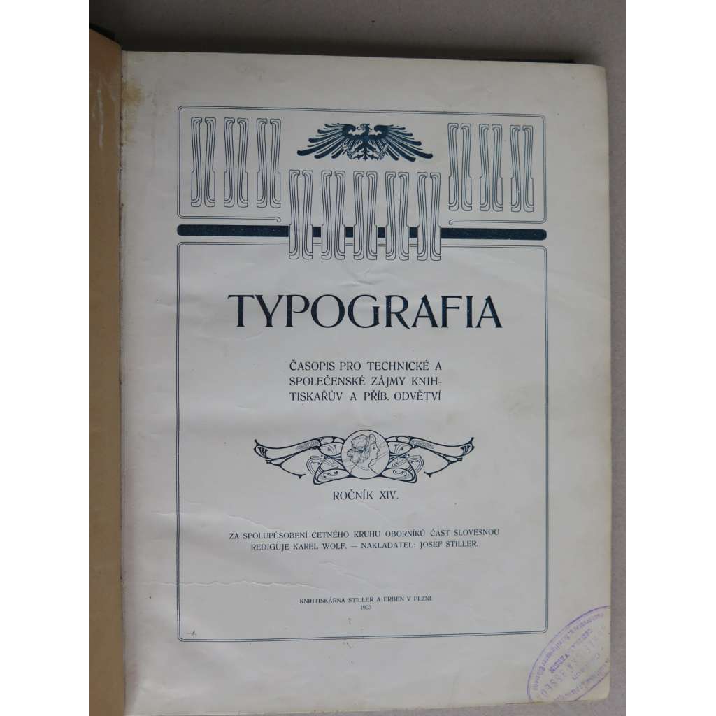 Typografia (+PŘÍLOHY). Ročník XIV. (14.) - 1903. Časopis - odborný list knihtiskařů
