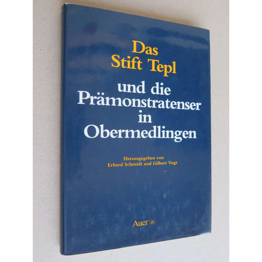 Das Stift Tepl und die Prämonstratenser in Obermedlingen (Klášter Teplá)