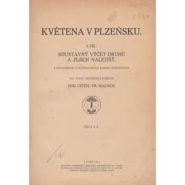 Květena v Plzeňsku, díl I. Soustavný výčet druhů a jejich nalezišť [Plzeň, flóra, rostliny, květiny, byliny]