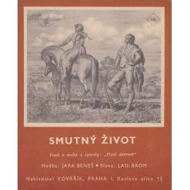 Smutný život