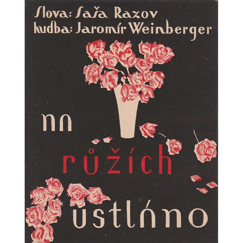 Na růžích ustláno... (J. Pospíšil)